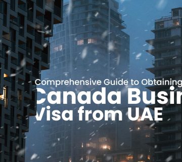 Guide to Obtaining a Canada Business Visa from UAE