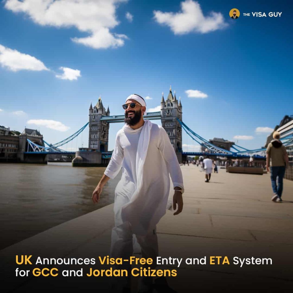 UK Announces Visa Free Entry and ETA System for GCC and Jordan Citizens