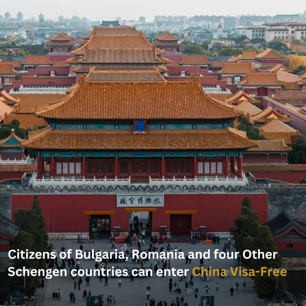 Citizens of Bulgaria, Romania and four Other Schengen countries can enter China Visa Free