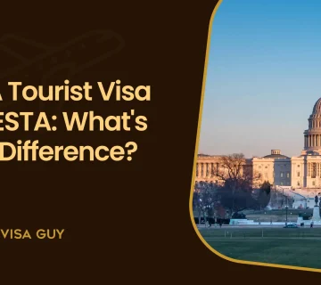 USA Tourist Visa vs ESTA: What’s the Difference?