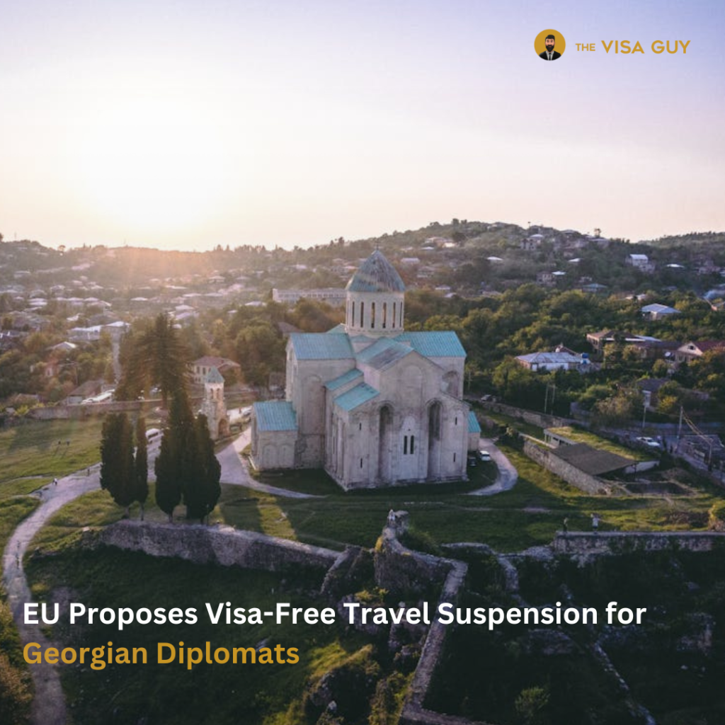 EU Proposes Visa Free Travel Suspension for Georgian Diplomats