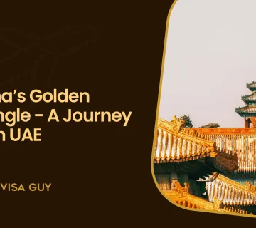 China’s Golden Triangle A Journey From UAE