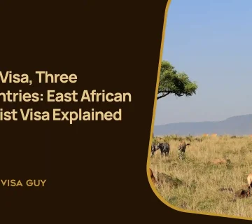 One Visa, Three Countries: East African Tourist Visa Explained