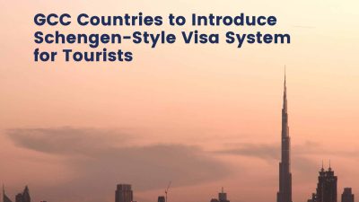 GCC Countries to Introduce Schengen-Style Visa System for Tourists