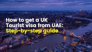 How to Get a UK Tourist Visa From Dubai