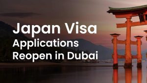 Japan Visa Applications Reopen in Dubai