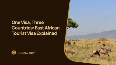 One Visa, Three Countries: East African Tourist Visa Explained