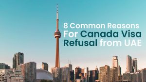 Common Reasons For Canada Visa Refusal from UAE